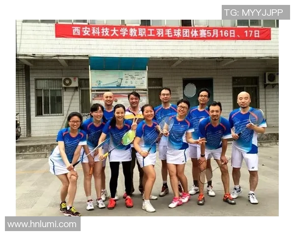 南京羽毛球队团队协作的成功秘诀与实践探索分析